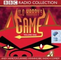 Old Harry's Game Volume One written by Andy Hamilton performed by BBC Comedy Team, Andy Hamilton, Annette Crosbie and Timothy West on CD (Abridged)